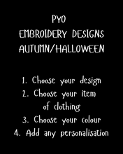 Load image into Gallery viewer, Embroidered Designs PYO